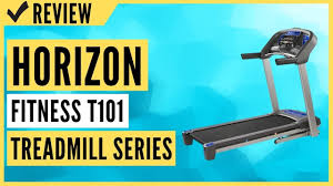 horizon fitness t101 treadmill series