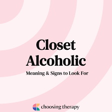 what is a closet alcoholic