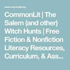 Add your answer and earn points. Commonlit The Salem And Other Witch Hunts Commonlit Literacy Resource English Language Arts High School