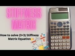How To Solve Stiffness Matrix Equation
