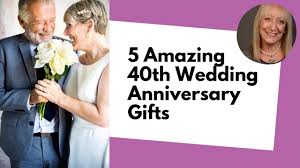 the best 40th wedding anniversary gifts