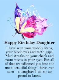 If you are looking for wishes to send her please check out our amazing collection of happy birthday daughter wishes from mom and dad. To My Beautiful Daughter Butterfly Happy Birthday Card Birthday Greeting Cards By Davia