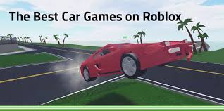 the best car games on roblox learn