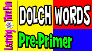 Dolch Words For Kids 1 Pre Primer Words Dolch Sight Words
