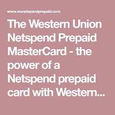 How can you decide if this financial instrument is the right fit for your lifestyle though? The Western Union Netspend Prepaid Mastercard The Power Of A Netspend Prepaid Card With Western Union Money Worldwide M Prepaid Card Mastercard Western Union