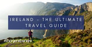 ireland the ultimate travel guide