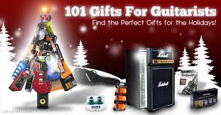 101 christmas gifts for guitar players 2023