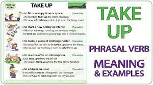 TAKE UP - Phrasal Verb Meaning & Examples in English - YouTube