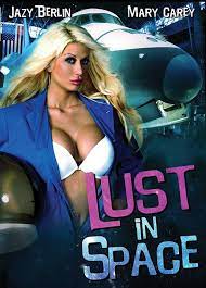 Lust in space movie