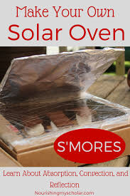 make your own solar oven s mores