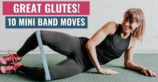 great glute mini band moves