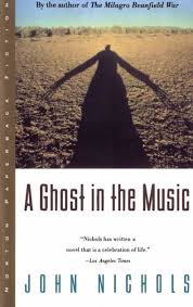a ghost in the by john nichols