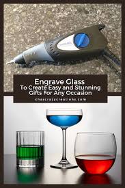 Engrave Glass To Create Easy And