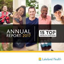 Lakeland Health 2017 Annual Report By Spectrum Health