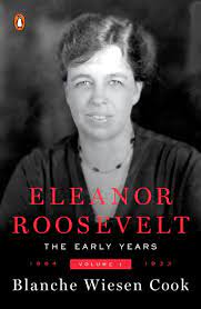 She held weekly press conferences with women reporters who she. Eleanor Roosevelt Volume 1 The Early Years 1884 1933 Cook Blanche Wiesen Amazon De Bucher