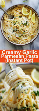 How to cook pasta in instant pot. Instant Pot Pasta Creamy Garlic Parmesan Pasta Rasa Malaysia