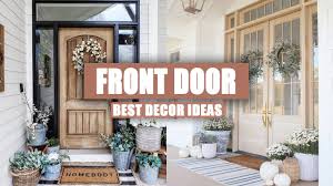 45 best front door decor ideas you