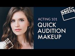 natural audition makeup tutorial for