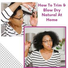 As you can see from this process, the ends of each hair can be as old as 7 years, so no wonder they can look a little tired sometimes. Trim Natural Hair Blow Dry At Home Queen Teshna