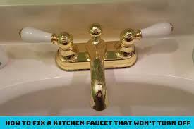how to fix a kitchen faucet that won t