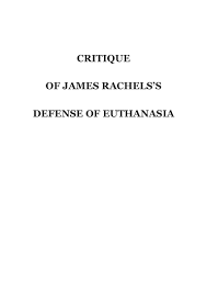 critique of james rachels s defense of e  