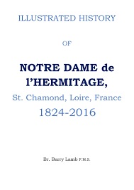 Illustrated History Of Notre Dame De Lhermitage By Hermanos