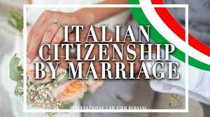 How to apply for dual citizenship italy uk. Italian Citizenship By Marriage Updated 2021