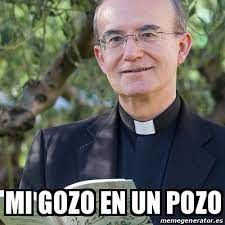 Meme Personalizado - Mi gozo en un pozo - 30264625