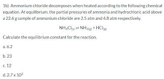 solved 1b ammonium chloride decomposes