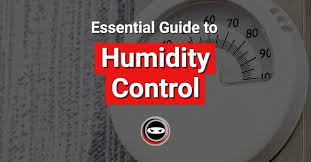 Essential Guide To Humidity Control