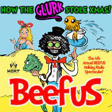 How the Glurk Stole Xmas | BEEFUS