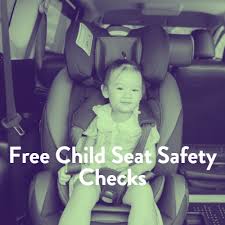 Free Child Car Seat Safety Check