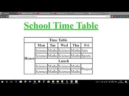 Advance Html Tutorial How To Create A School Timetable In Html In Hindi