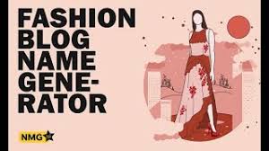 The infographic below has a few of the best tips. Fashion Blog Name Ideas Fashion Blog Name Generator Youtube