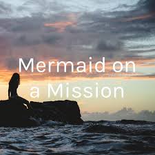 Mermaid on a Mission