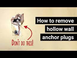 How To Remove Hollow Wall Anchor Plugs