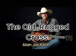 the old rugged cross by alan jackson