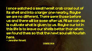 The crab mentality spreads a vicious lie to its member. Hermit Crab Quotes Top 23 Famous Sayings About Hermit Crab