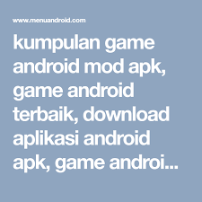 Download game apk mod offline terbaik birthbankhandgrot. Menu Android Download Game Android Terbaik Mod Apk Aplikasi Android Mainan Android