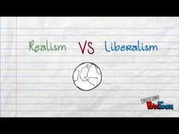 Realism Vs Liberalism