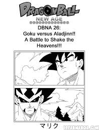 This anime adaptation debuted at jump festa in december 2011, was streamed online for a short period of time, and was featured on a bonus dvd packed with the march 2012 issue of saikyō jump. Dragon Ball New Age 26 Goku Versus Aladjinn A Battle To Shake The Heavens Read Free Online