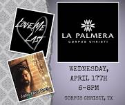 Love Me Last at La Palmera Mall (Corpus Christi)