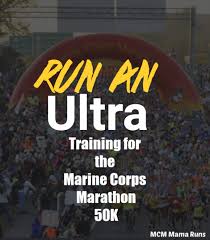 marine corps marathon 50k training