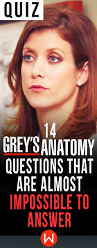 Please, try to prove me wrong i dare you. Quiz 14 Grey S Anatomy Questions That Are Almost Impossible To Answer Greys Anatomy Facts Grey S Anatomy Quiz Greys Anatomy