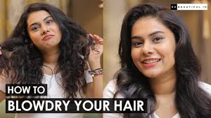 Restore your hair's bounce at rob peetoom's stylish salon. How To Blow Dry Your Hair Tips To Get Salon Style Blow Out At Home By Sanky Be Beautiful Youtube