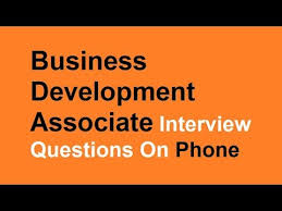 Starting a small business may sound exciting as you can be your own boss and spend your time and energy on something you are passionate about. Business Development Associate Interview Questions On Phone Youtube