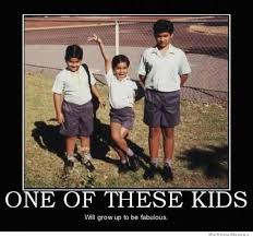 One Of These Kids Will Grow Up To Be Fabulous | WeKnowMemes via Relatably.com