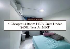4 room hdb units under 460k near an mrt