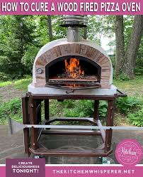 How To Cure A Wood Fired Pizza Oven