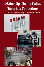 makeup theme cakes cake decorating